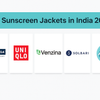 Top 5 Sunscreen Jackets in India 2025 – Blue Tyga, Uniqlo, Venzina